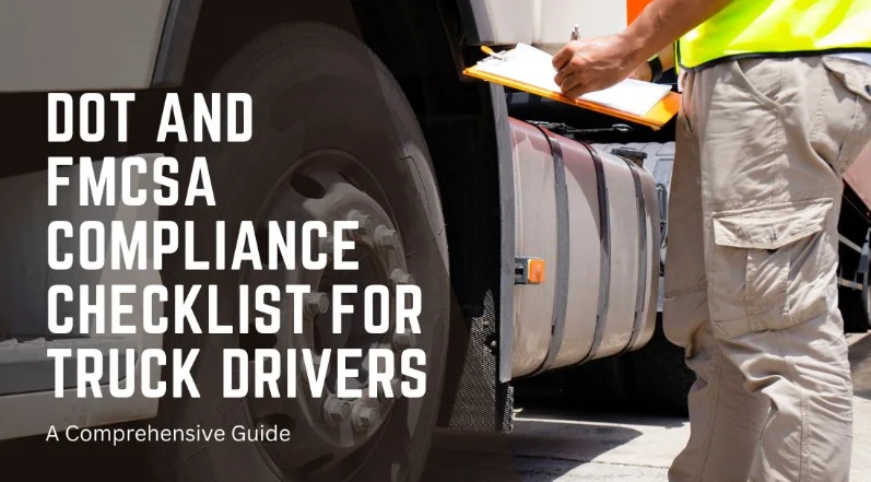 Inspector with a clipboard checking a truck tire beside a DOT and FMCSA compliance checklist heading